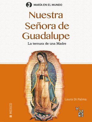 cover image of Nuestra Señora de Guadalupe